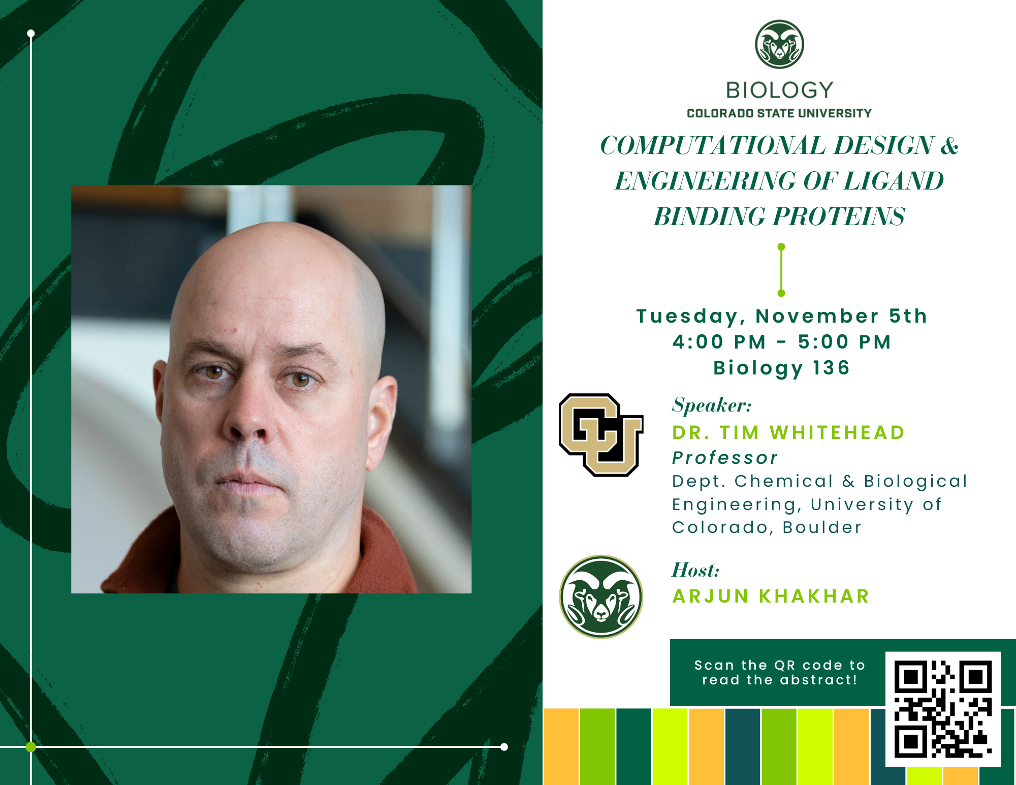 Promotional flyer for a Biology Seminar with Professor Dr. Tim Whitehead with the Department of Chemical and Biological Engineering and the University of Colorado, Boulder. Hosted by Arjun Khakhar