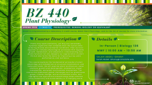 Promotional graphic for Colorado State University course BZ440 titled “Plant Physiology.” Background features a close-up of a green leaf and a small plant sprouting from soil. Text includes course details: Spring 2026, 3 credits, prerequisite general biology or equivalent, in-person, Biology 136, Monday/Wednesday/Friday, 10:00–10:50 AM. Instructor contact: Salah Abdel-Ghany, Salah.Abdel-Ghany@colostate.edu. Description explains plant physiological processes, crop yield improvement, and responses to environmental stress.