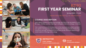 Colorado State University Biology Department flyer promoting BZ192: First Year Seminar for Spring 2026. The flyer features three images of students engaged in biology activities: examining specimens in a lab, collaborating at a table with laptops and notes, and holding a small animal. Text highlights course details: “BZ192 First Year Seminar, Spring 2026, 1 Credit, Section 002, CRN 25279, Tuesdays 1–1:50 PM, BIO 133.” The course description explains that the seminar introduces careers in biology and zoology, provides resources for success in the BZ major, and helps navigate the Biological Sciences/Zoology curriculum. Instructor information: Erik Arthun, email Erik.Arthun@colostate.edu. Design uses purple and orange tones with geometric patterns and the CSU Biology logo at the top.