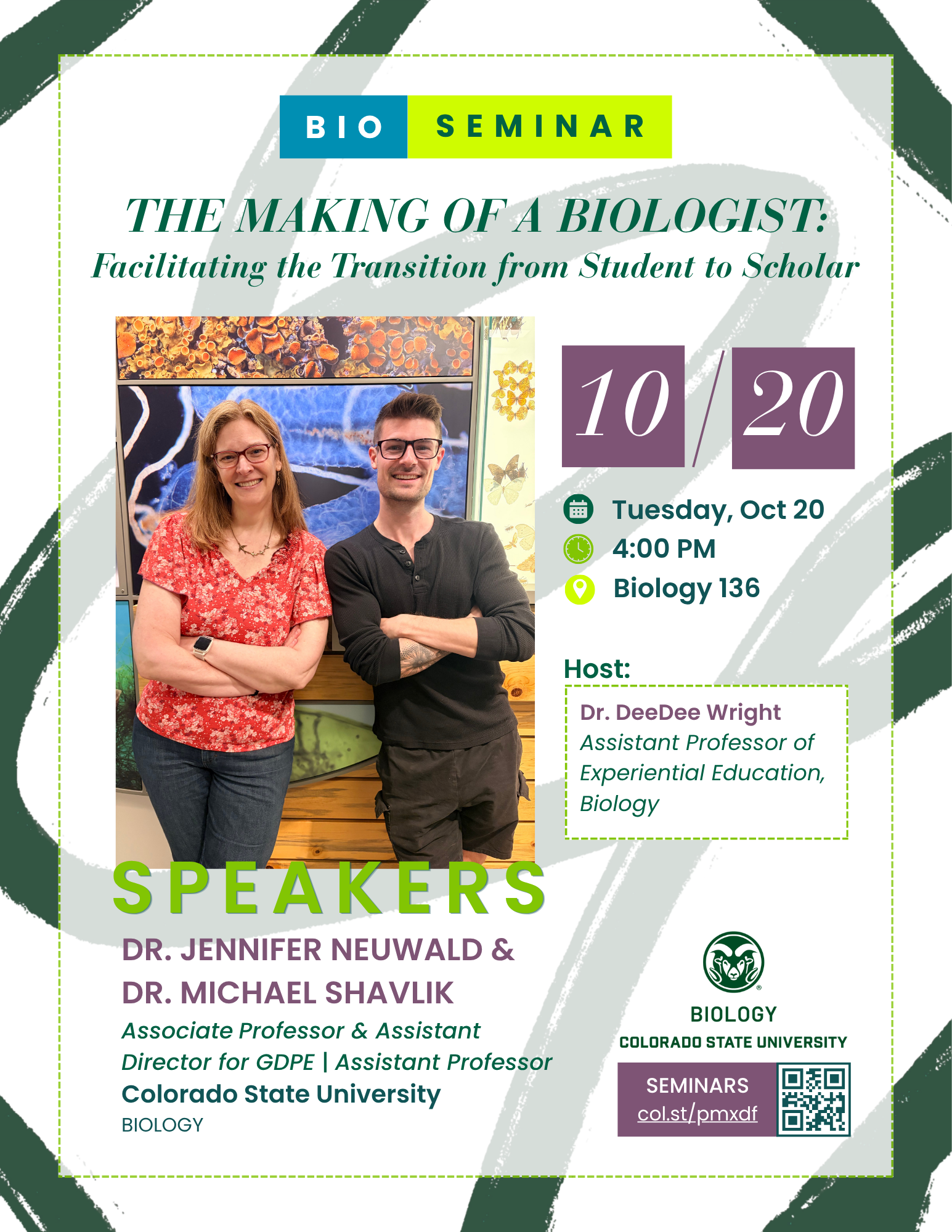 Promotional CSU Biology seminar flyer with a formal academic layout, featuring a speaker portrait of both speakers, Dr. Jennifer Neuwald and Dr. Michael Shavlik. The flyer uses CSU "Find Your Energy" branding with bold green brushstrokes in the background, bright green dotted borders, and pops of purple and deep teal font. Event details are listed to the right, speaker information is listed below the portrait on the left, and the CSU Biology Department logo is displayed above a QR code and link to the department's seminar webpage.